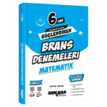 Ankara Yayınları 6. Sınıf Güçlendiren Matematik Branş Denemeleri