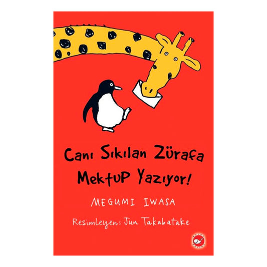 Beyaz Balina Yayınları Canı Sıkılan Zürafa Mektup Yazıyor (Ciltsiz)