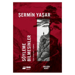Doğan Kitap Yayınları Söyleme Bilmesinler