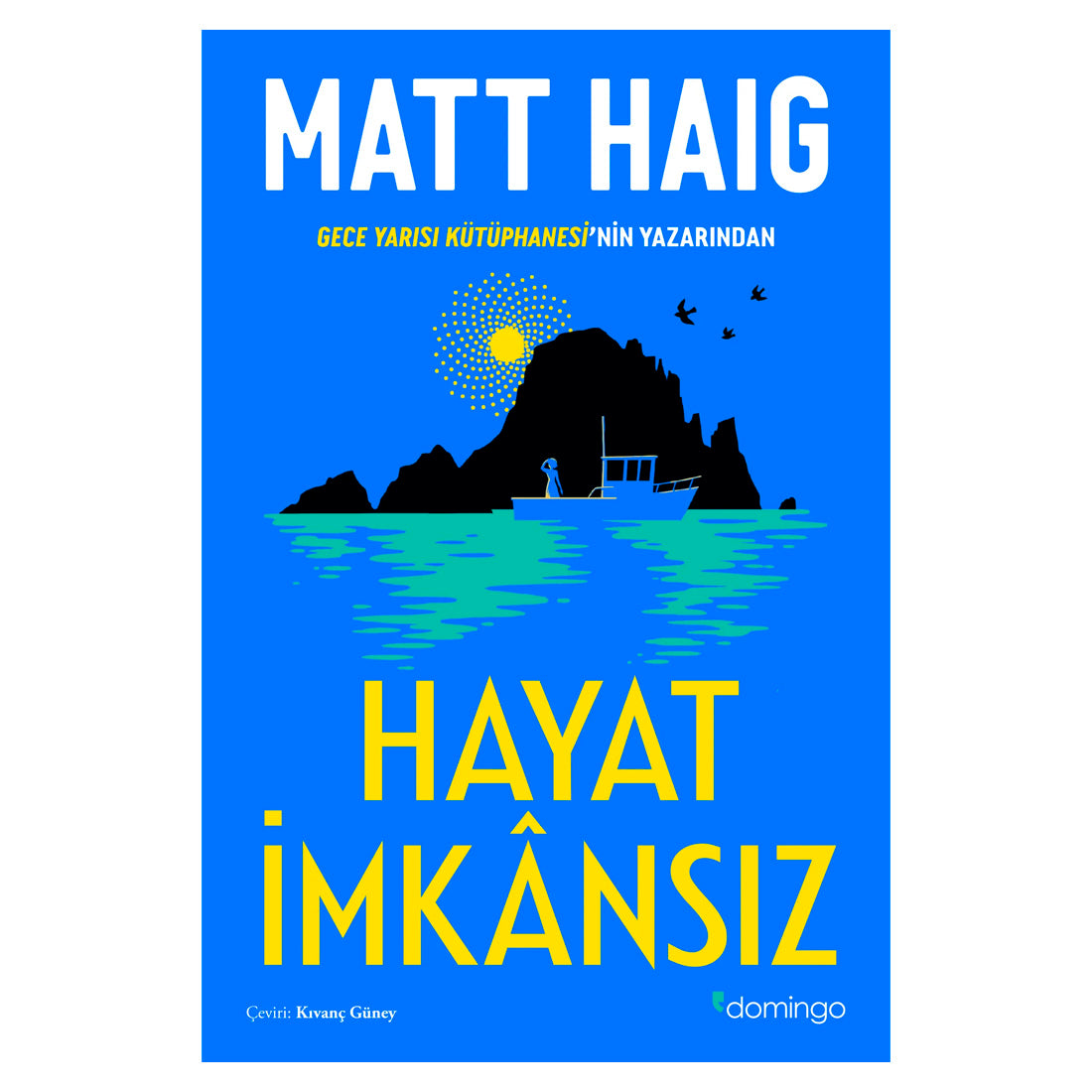 Domingo Yayınları Hayat İmkansız