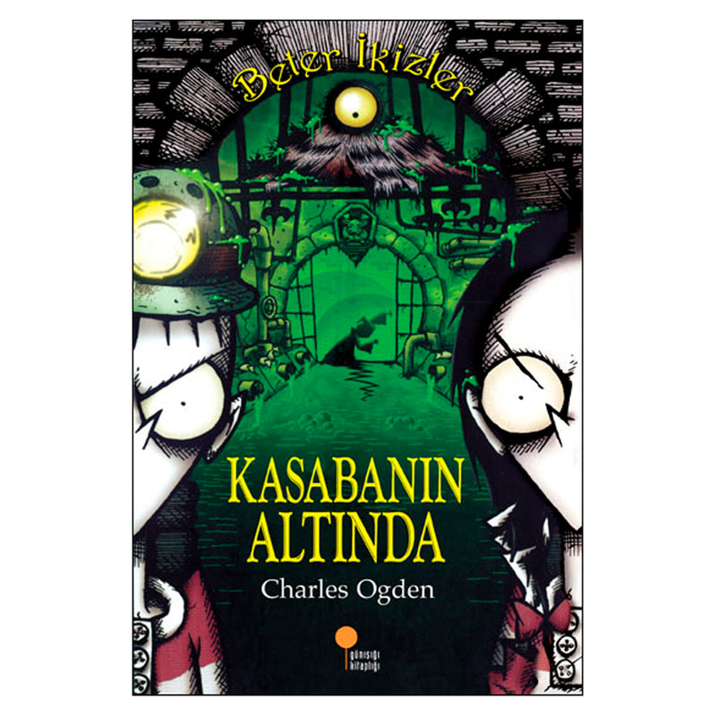 Günışığı Kitaplığı Beter İkizler - Kasabanın Altında