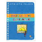 Günışığı Kitaplığı Güzellik ve Çirkinlik - Çıtır Çıtır Felsefe 5