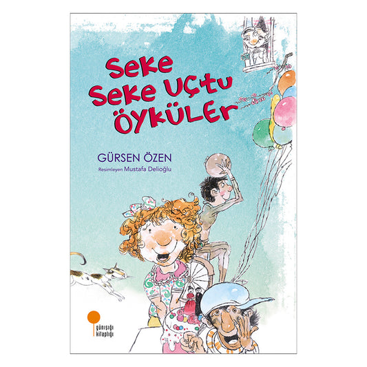 Günışığı Kitaplığı Seke Seke Uçtu Öyküler