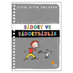 Günışığı Kitaplığı Şiddet ve Şiddetsizlik - Çıtır Çıtır Felsefe 22