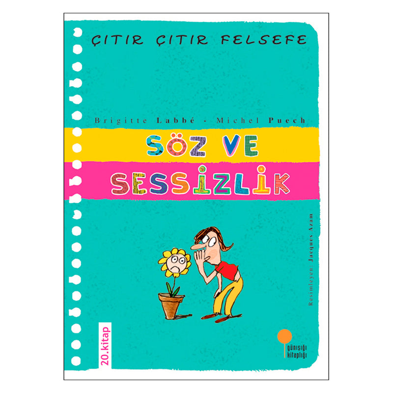 Günışığı Kitaplığı Söz ve Sessizlik - Çıtır Çıtır Felsefe 20