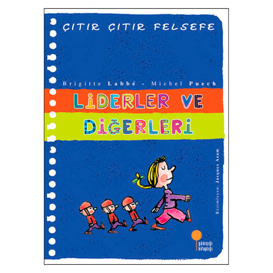 Günışığı Yayın Çıtır Çıtır Felsefe - Liderler ve Diğerleri