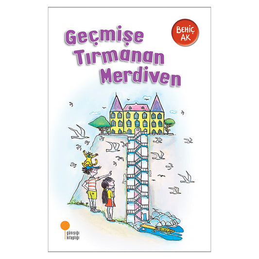 Günışığı Yayınları Geçmişe Tırmanan Merdiven