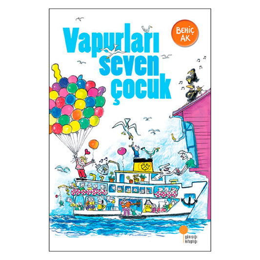 Günışığı Yayınları Vapurları Seven Çocuk