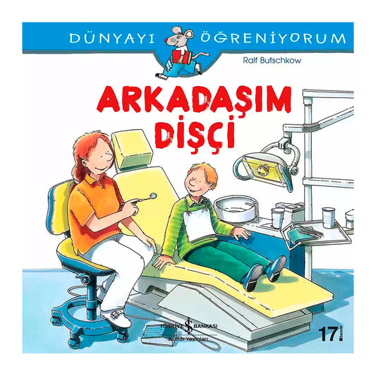 İş Bankası Kültür Yayınları Arkadaşım Dişçi