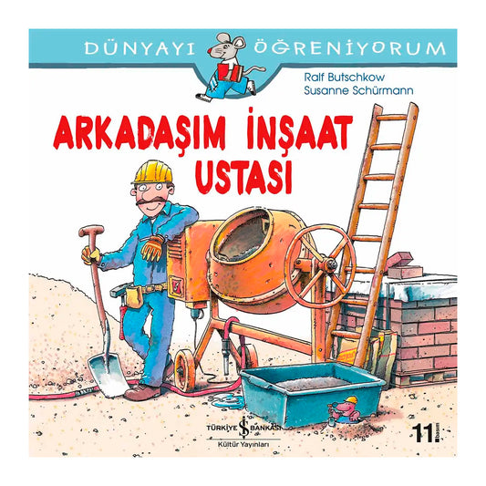 İş Bankası Kültür Yayınları Arkadaşım İnşaat Ustası