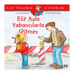 İş Bankası Kültür Yayınları Elif Asla Yabancılarla Gitmez