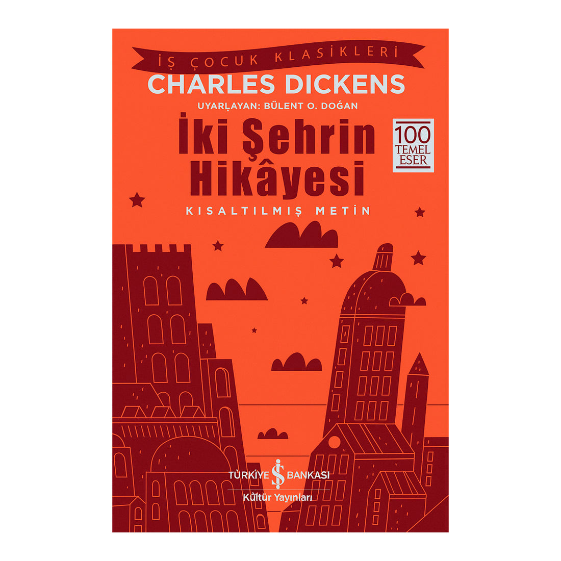 İş Bankası Kültür Yayınları İki Şehrin Hikayesi