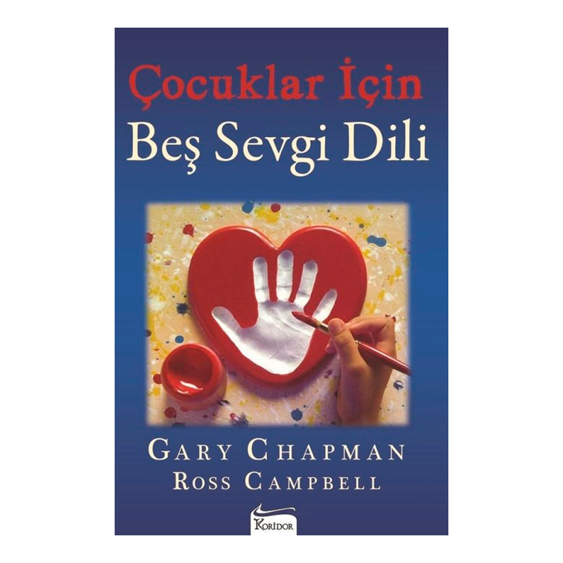 Koridor Yayıncılık Çocuklar İçin Beş Sevgi Dili