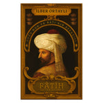 Kronik Kitap Fatih Sultan Mehmed - Doğu’nun ve Batı’nın Efendisi