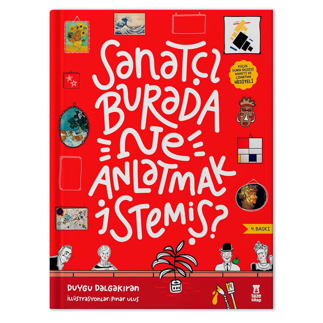 Taze Kitap Yayınları Sanatçı Burada Ne Anlatmak İstemiş?