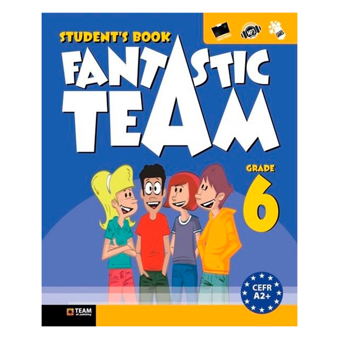 Team Elt Publishing 6. Sınıf Fantastic Team Grade Student's Book