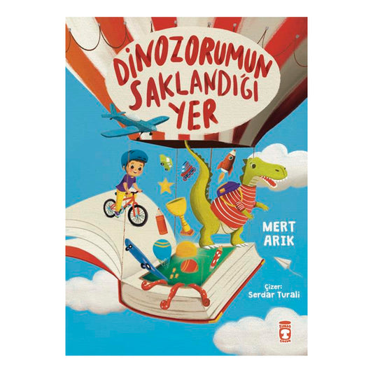 Timaş Yayınları Dinozorumun Saklandığı Yer