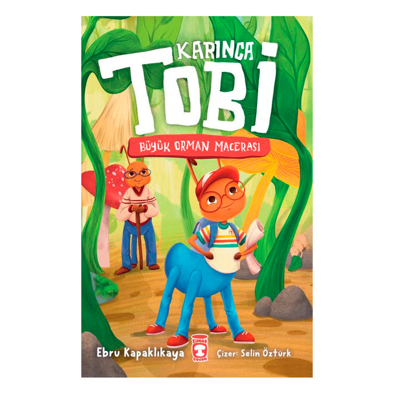 Timaş Yayınları Karınca Tobi - Büyük Orman Macerası