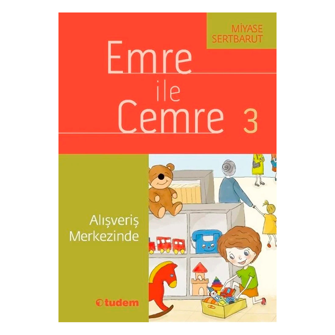 Tudem Yayınları Emre ile Cemre 3 - Alışveriş Merkezinde