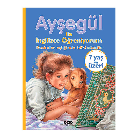 Yapı Kredi Yayınları 7+ Yaş 1000 Sözcük Ayşegül İle İngilizce Öğreniyorum