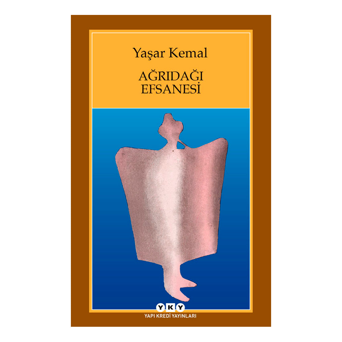 Yapı Kredi Yayınları Ağrıdağı Efsanesi