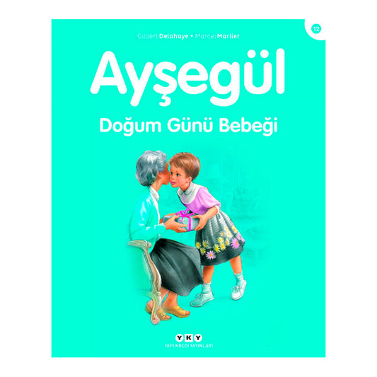 Yapı Kredi Yayınları Ayşegül Doğum Günü Bebeği