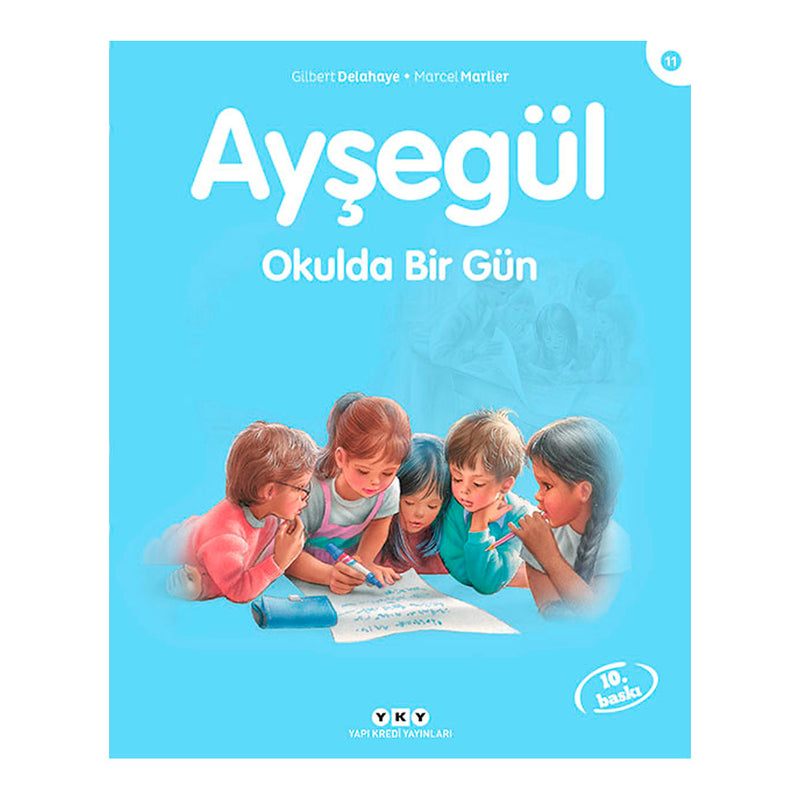 Yapı Kredi Yayınları Ayşegül Okulda Bir Gün