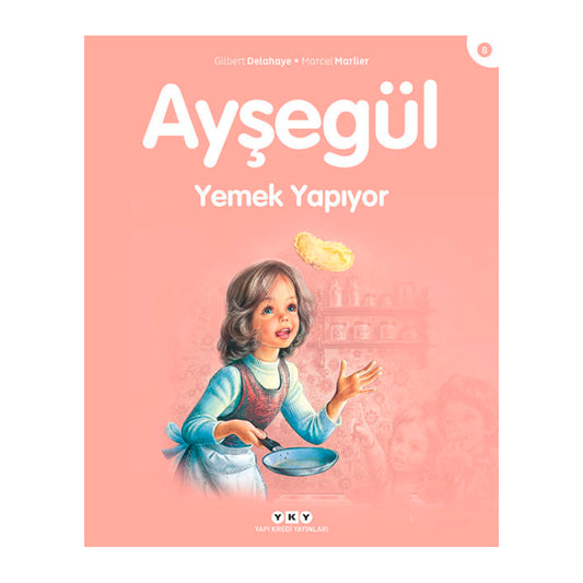 Yapı Kredi Yayınları Ayşegül Yemek Yapıyor