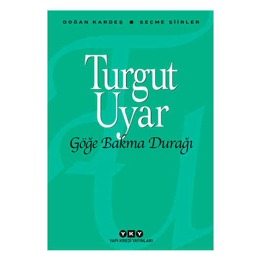 Yapı Kredi Yayınları Göğe Bakma Durağı