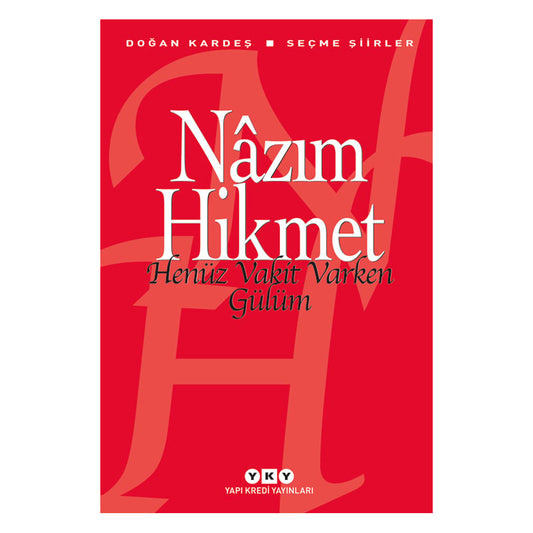 Yapı Kredi Yayınları Henüz Vakit Varken Gülüm