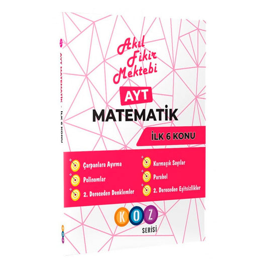 Akıl Fikir Mektebi Yayınları AYT Matematik Koz Serisi İlk 6 Konu