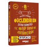 Ankara Yayınları Ortaokul 8. Sınıf Güçlendiren İnkılap Tarihi Soru Bankası Test Kitabı