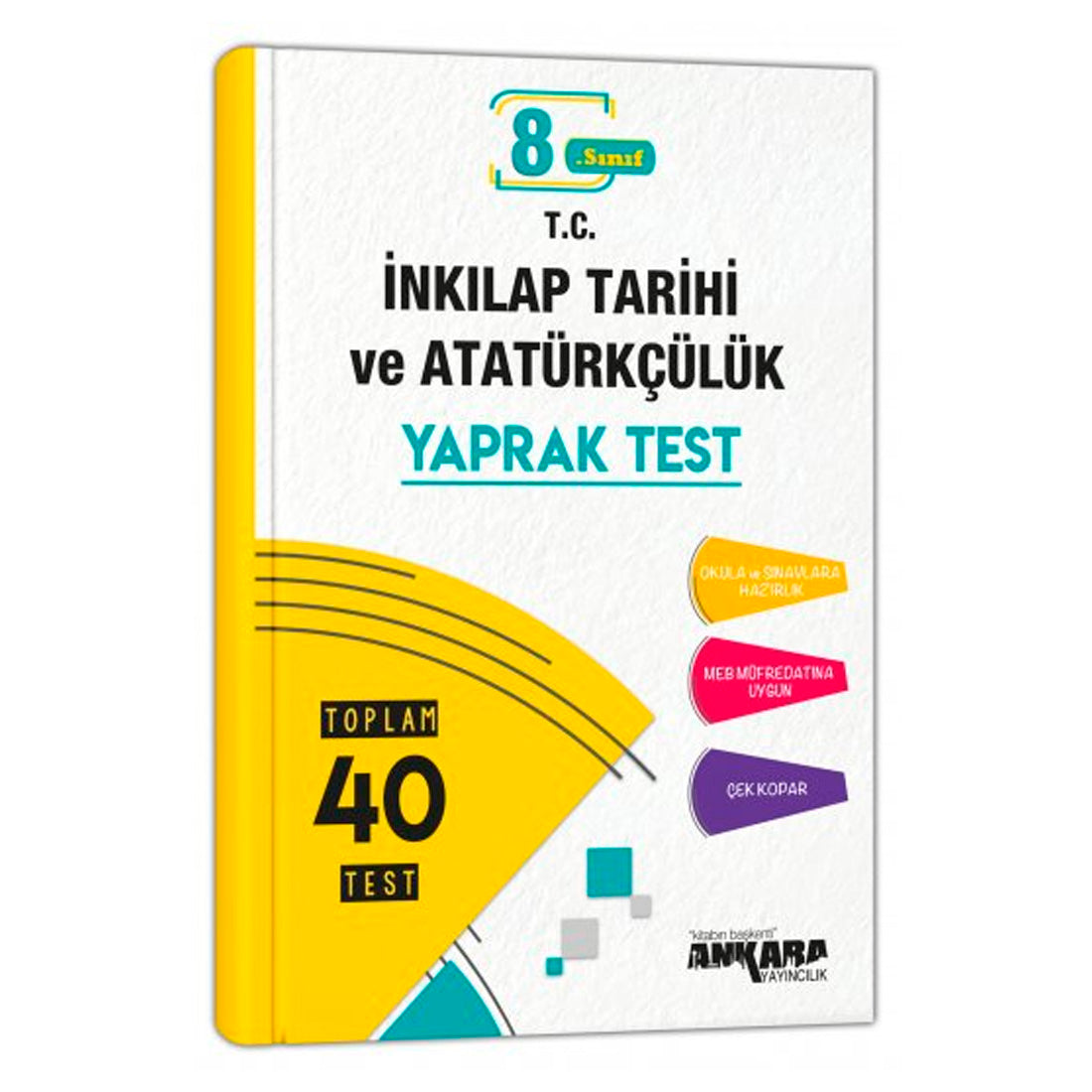 Ankara Yayınları 8. Sınıf T.C. İnkılap Tarihi ve Atatürkçülük 40 Yaprak Test
