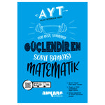 Ankara Yayınları AYT Güçlendiren Matematik Soru Bankası