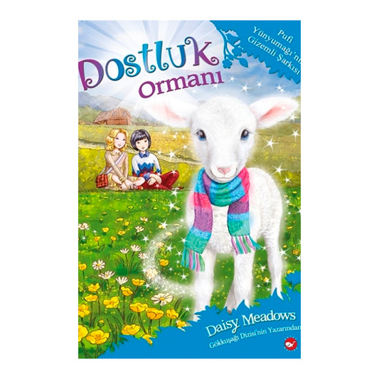 Beyaz Balina Yayınları Dostluk Ormanı Pufi Yünyumağı'nın Gizemli Şarkısı