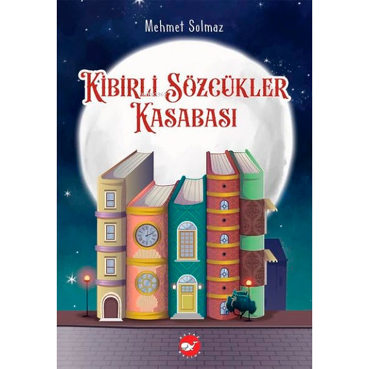 Beyaz Balina Yayınları Kibirli Sözcükler Kasabası