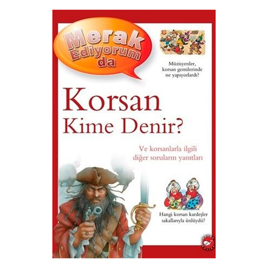 Beyaz Balina Yayınları Merak Ediyorum da - Korsan Kime Denir?
