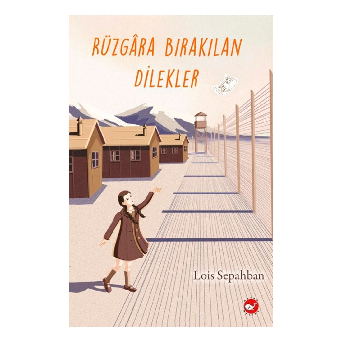 Beyaz Balina Yayınları Rüzgara Bırakılan Dilekler