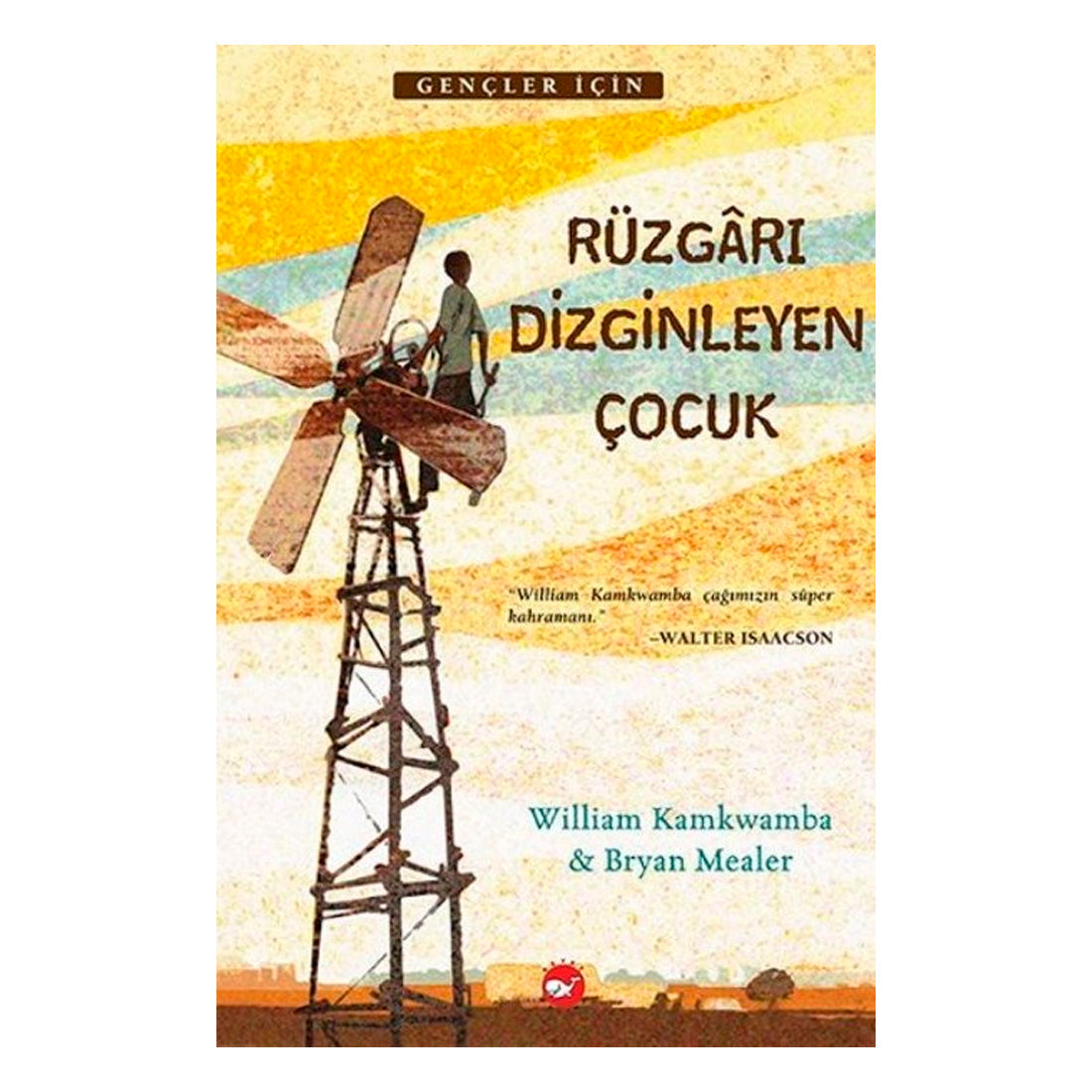 Beyaz Balina Yayınları Rüzgarı Dizginleyen Çocuk