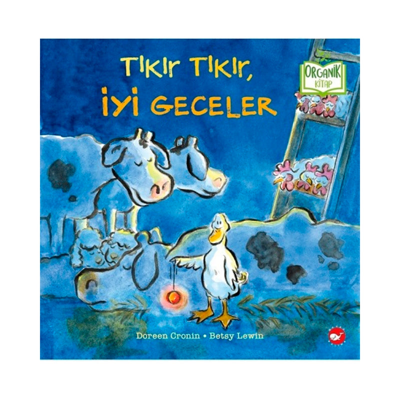 Beyaz Balina Yayınları Tıkır Tıkır, İyi Geceler (Organik Kitap)
