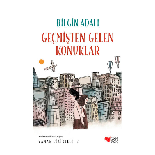 Can Çocuk Yayınları Geçmişten Gelen Konuklar