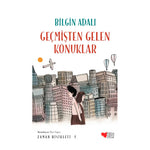 Can Çocuk Yayınları Geçmişten Gelen Konuklar