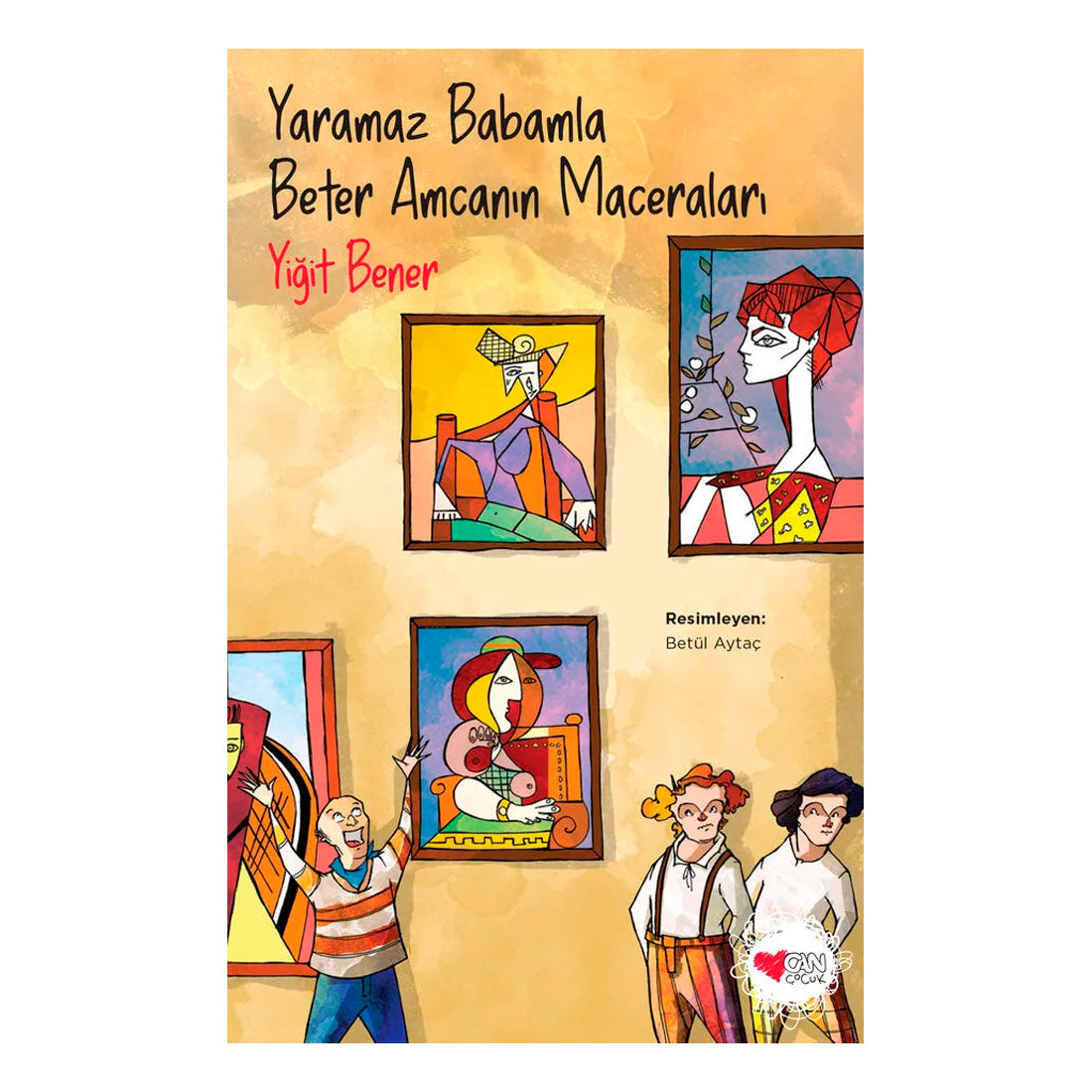 Can Çocuk Yayınları Yaramaz Babamla Beter Amcanın Maceraları