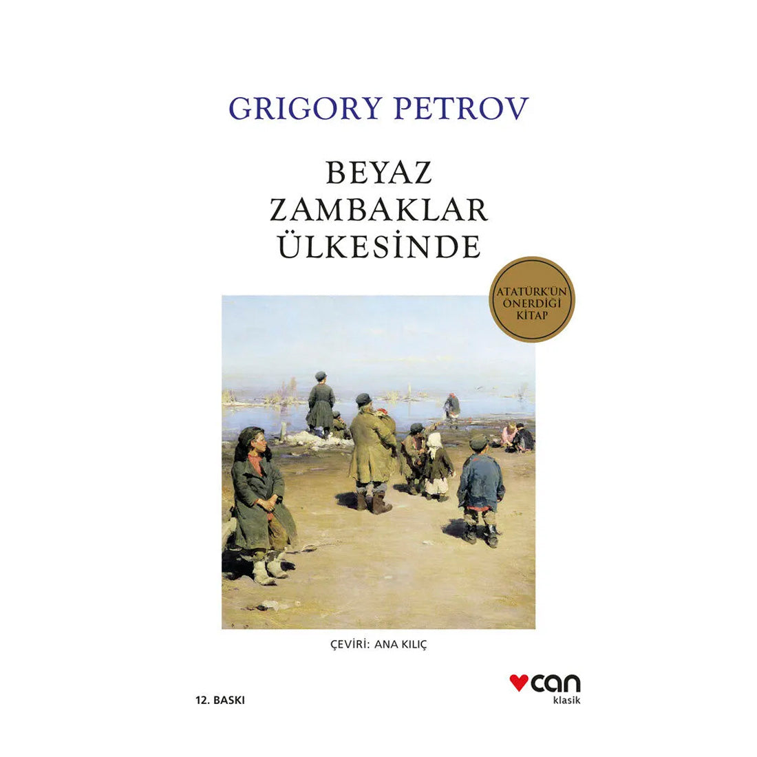 Can Yayınları Beyaz Zambaklar Ülkesinde