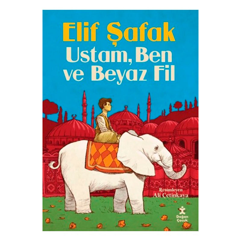 Doğan Çocuk Yayınları Ustam Ben ve Beyaz Fil