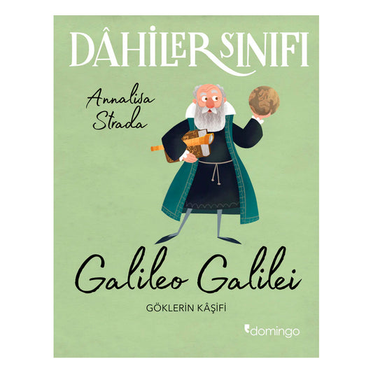 Domingo Yayınevi Dahiler Sınıfı: Galileo Galilei
- Göklerin Kâşifi