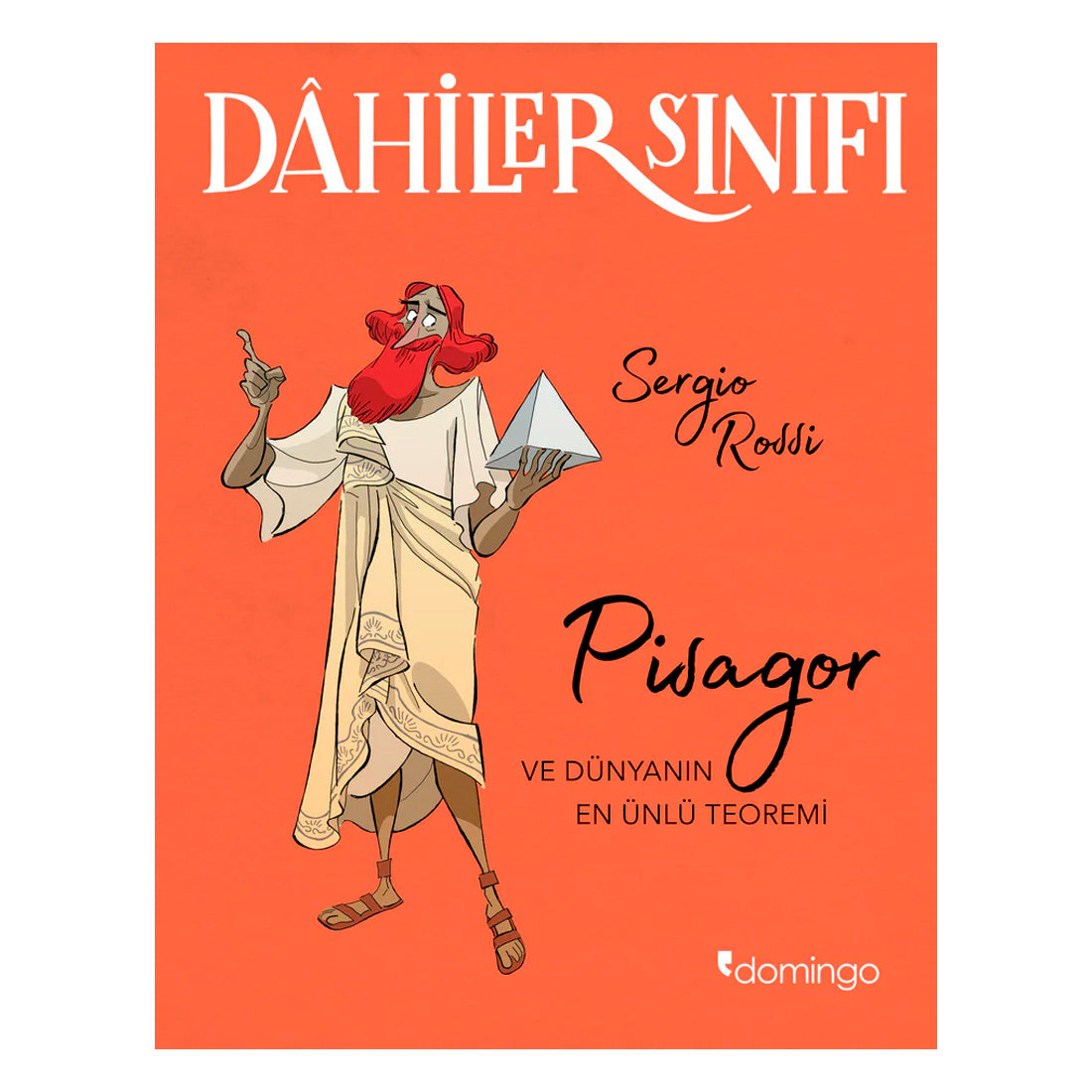 Domingo Yayınevi Dahiler Sınıfı - Pisagor ve Dünyanın En Ünlü Teoremi