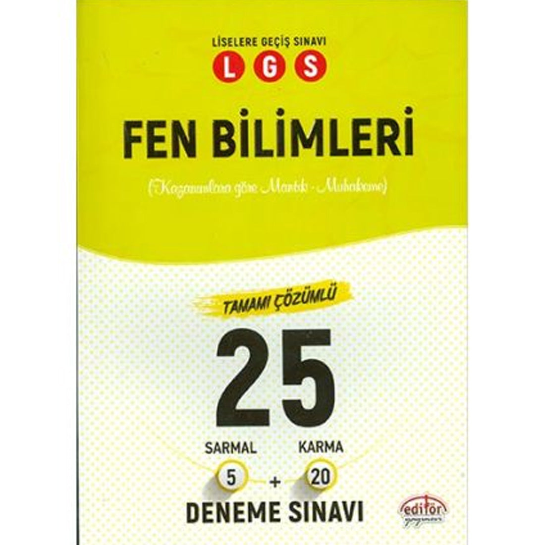 Editör Yayınları LGS 8.Sınıf Fen Bilimleri Çözümlü 25 Deneme Sınavı