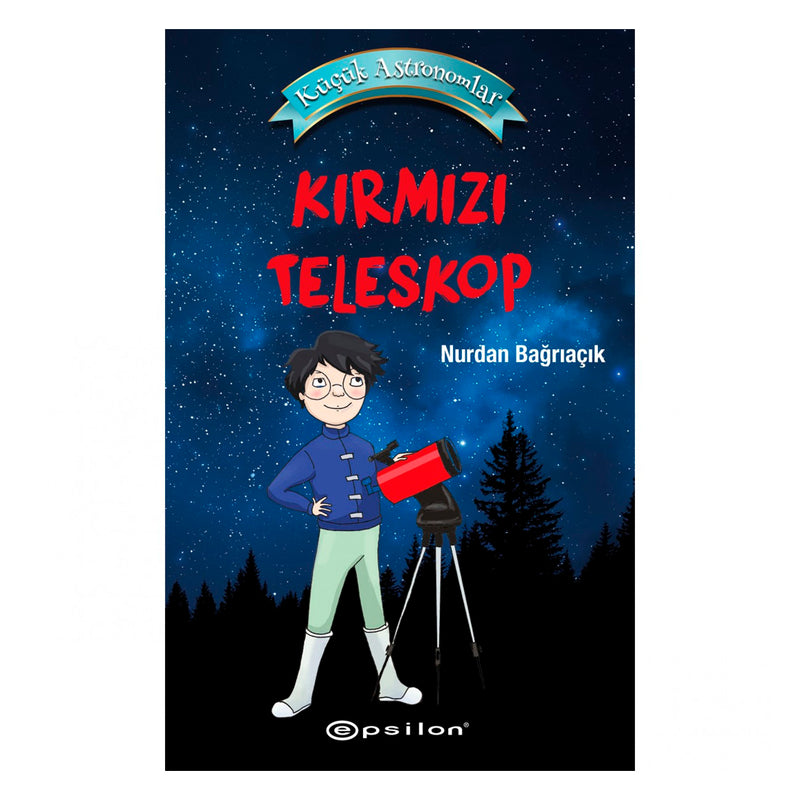Epsilon Yayınları Küçük Astronomlar Kırmızı Teleskop