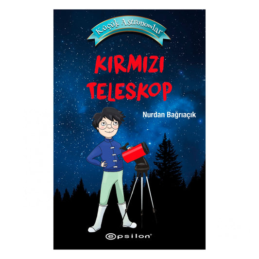 Epsilon Yayınları Küçük Astronomlar Kırmızı Teleskop